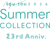 23周年 夏季 COLLECTION SOU・SOU 2026